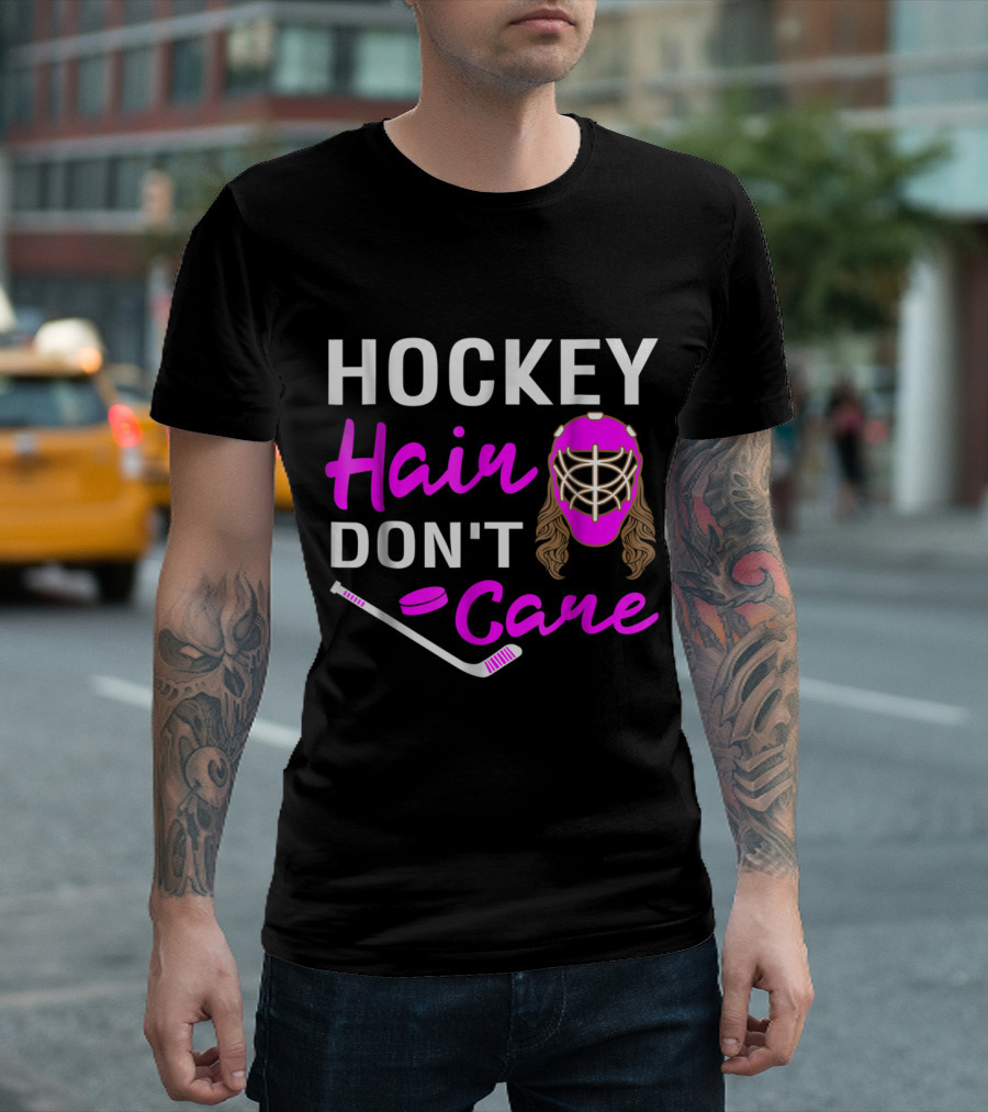 Hockey Hair Don't Care Funny Ice Hockey Mask And Stick T-Shirt