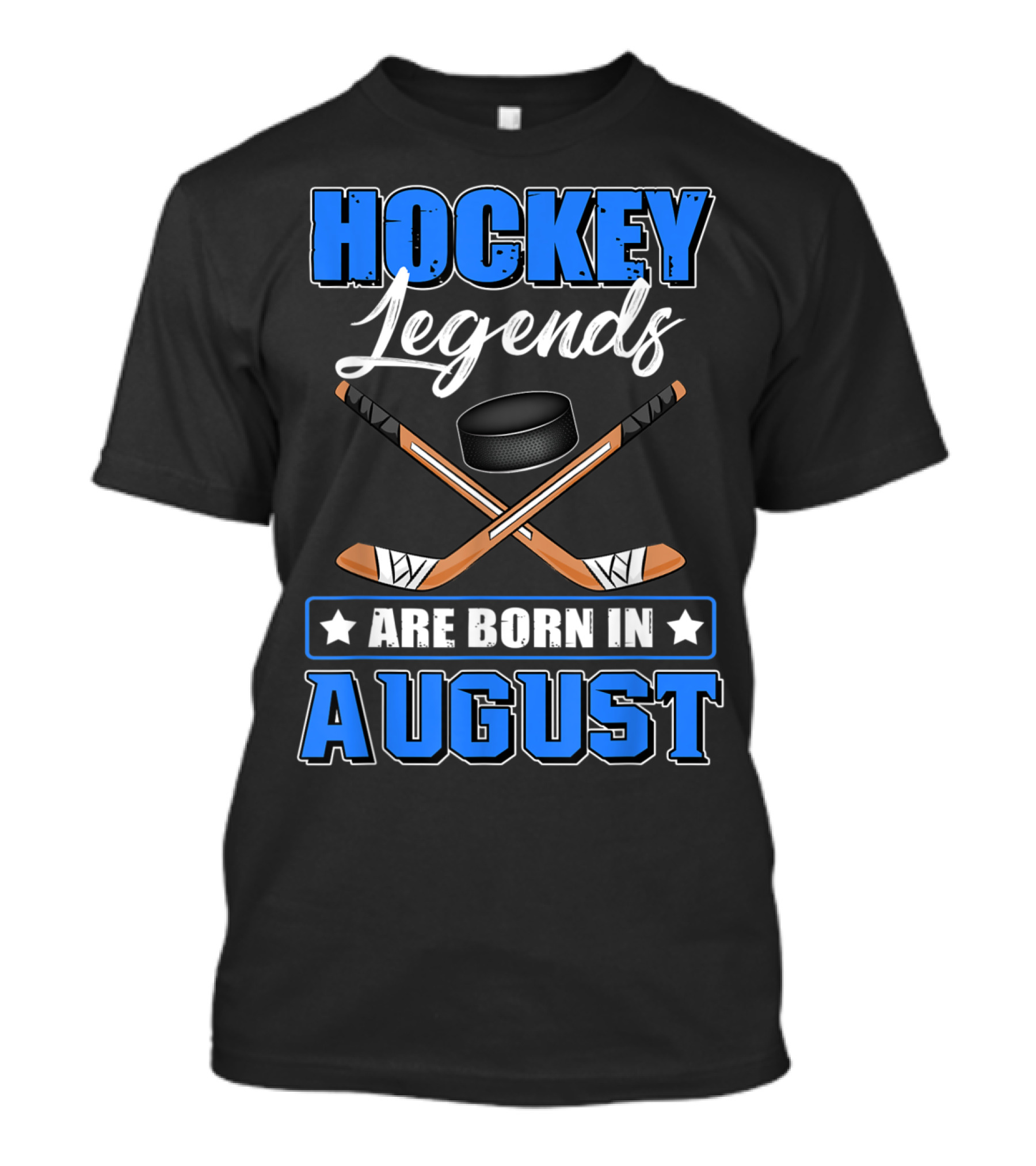 Hockey Legends With Crossed Sticks And Puck Are Born In August T-Shirt