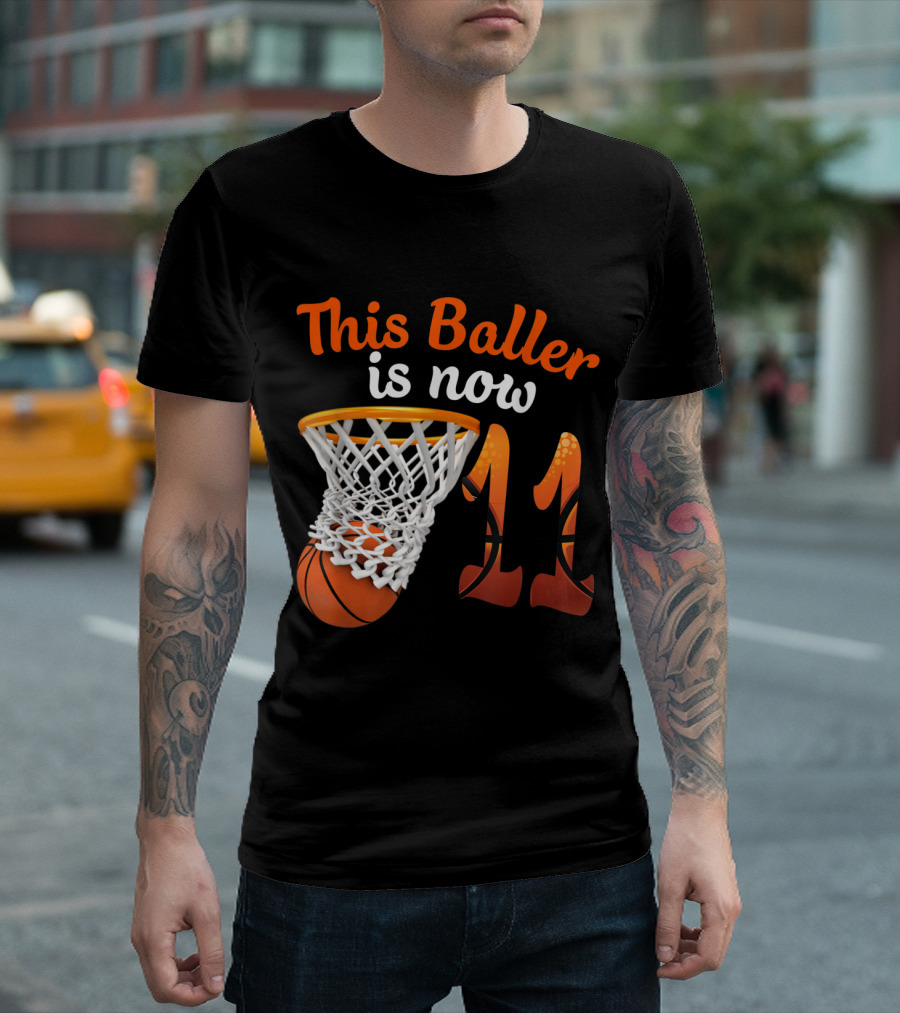 This Baller Is Now 11 Basketball Hoop And Ball T-Shirt