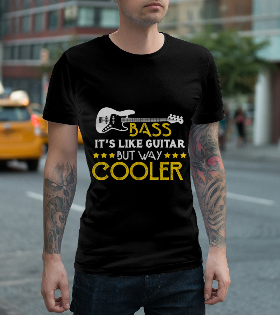 Bass Guitar It's Like Guitar But Way Cooler with Stars and Bass T-Shirt
