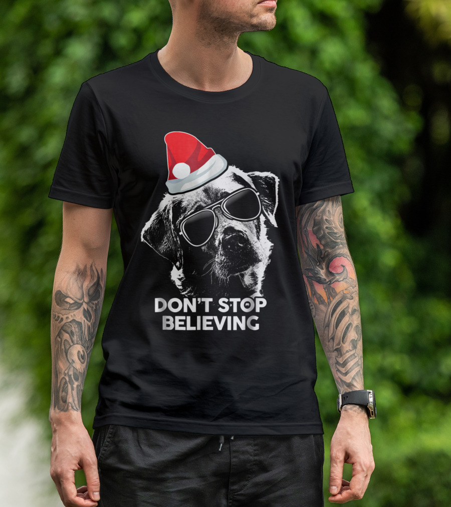 Don't Stop Believing Labrador With Santa Hat And Sunglasses T-Shirt