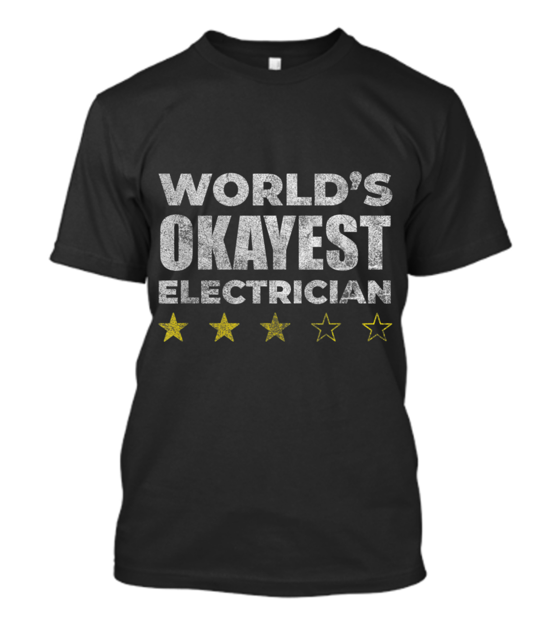World's Okayest Electrician Three Gold Stars Vintage Humor T-Shirt