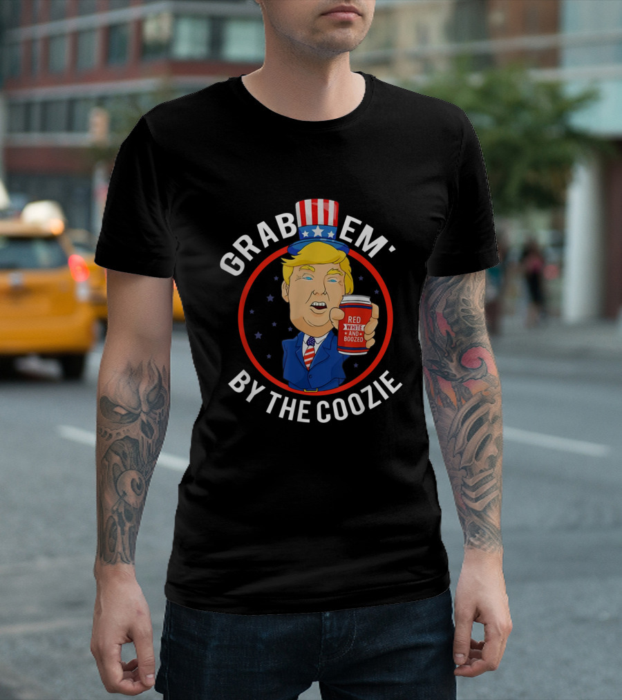 Fourth Of July Trump President Grab Em' By The Coozie Red White And Boozed Can T-Shirt