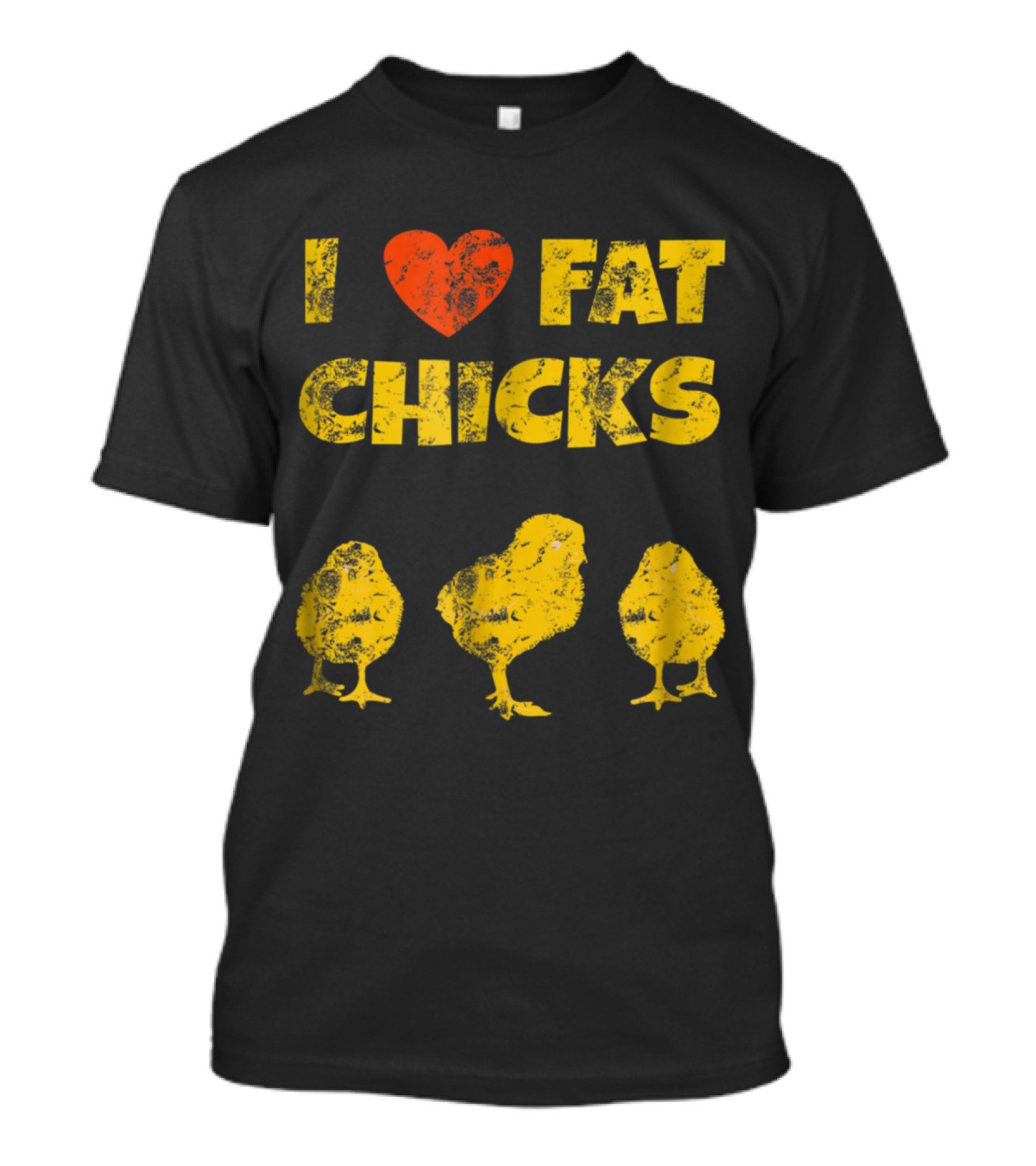 I Love Fat Chicks Chicken Farmer Backyard Roo T-Shirt