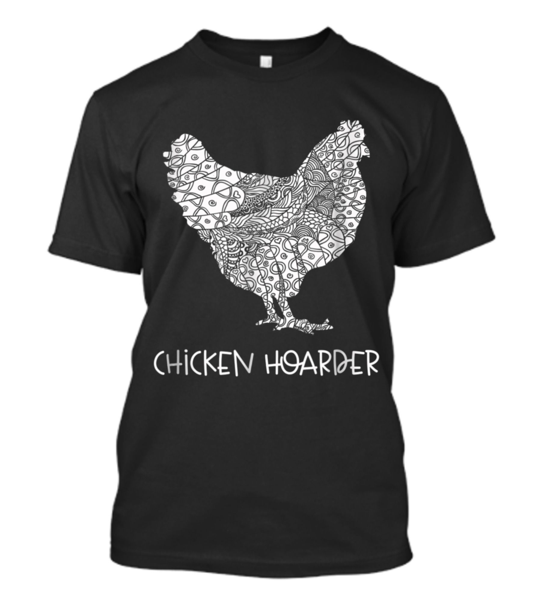 Chicken Hoarder Intricate Patterned Hen Gag T-Shirt