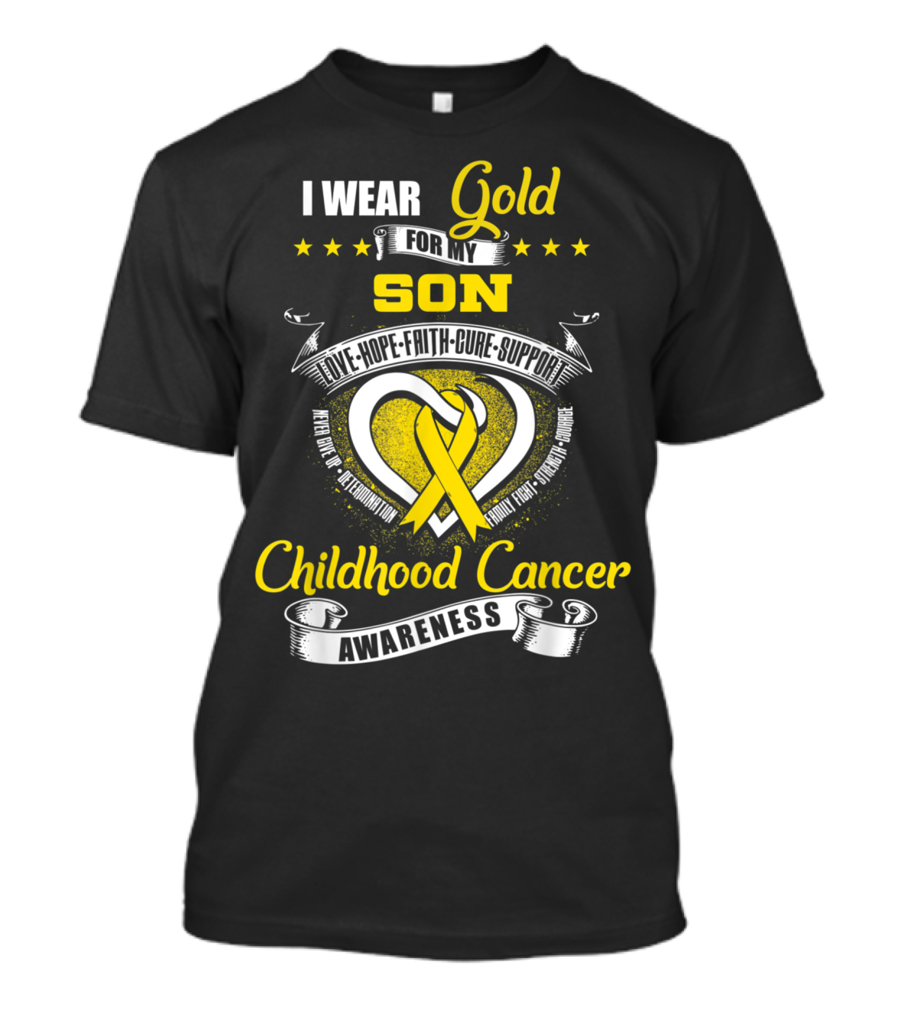 I Wear Gold For My Son Love Hope Cure Support Childhood Cancer Awareness T-Shirt