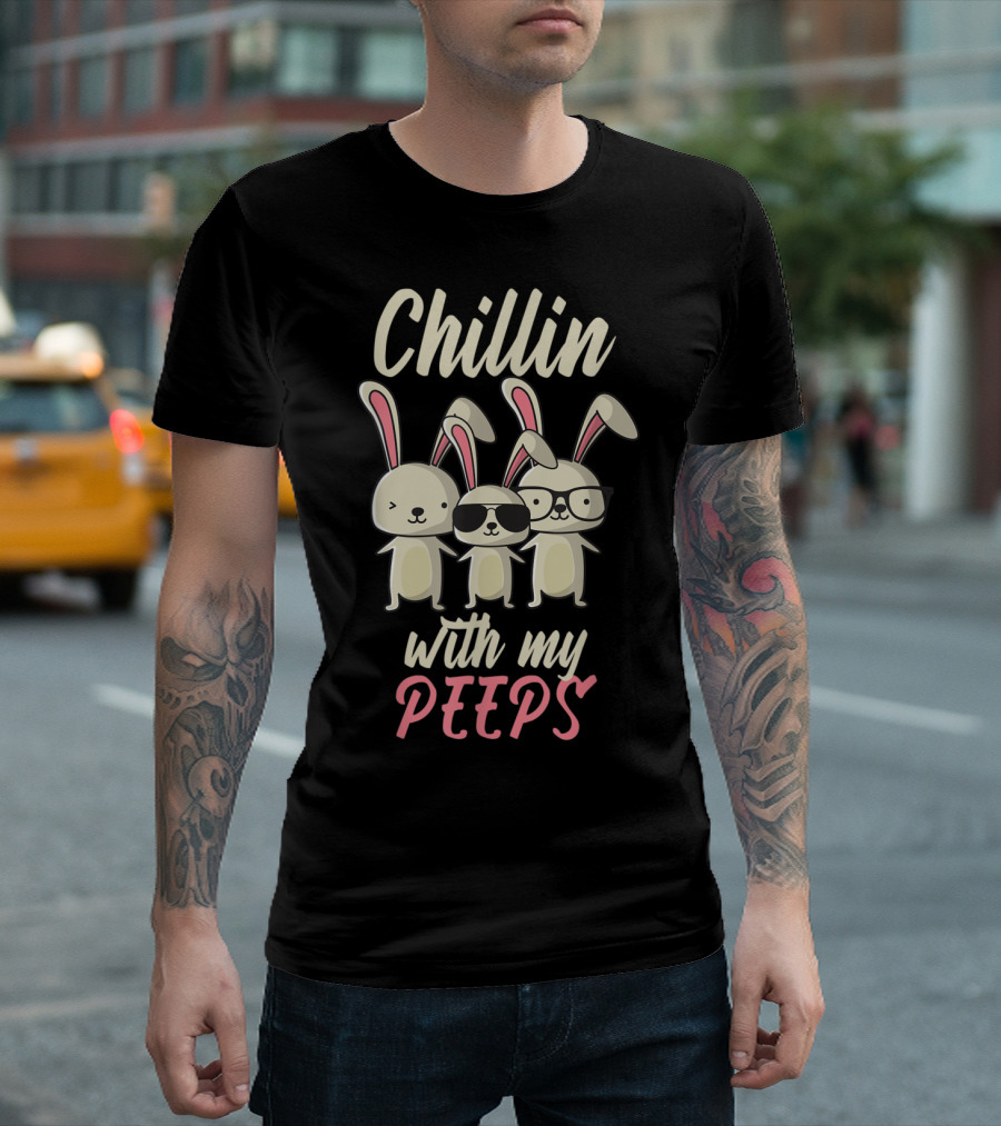 Chillin With My Peeps Funny Easter Bunny Trio Sunglasses Glasses T-Shirt