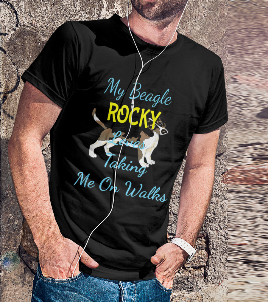 My Beagle ROCKY Loves Taking Me On Walks T-Shirt