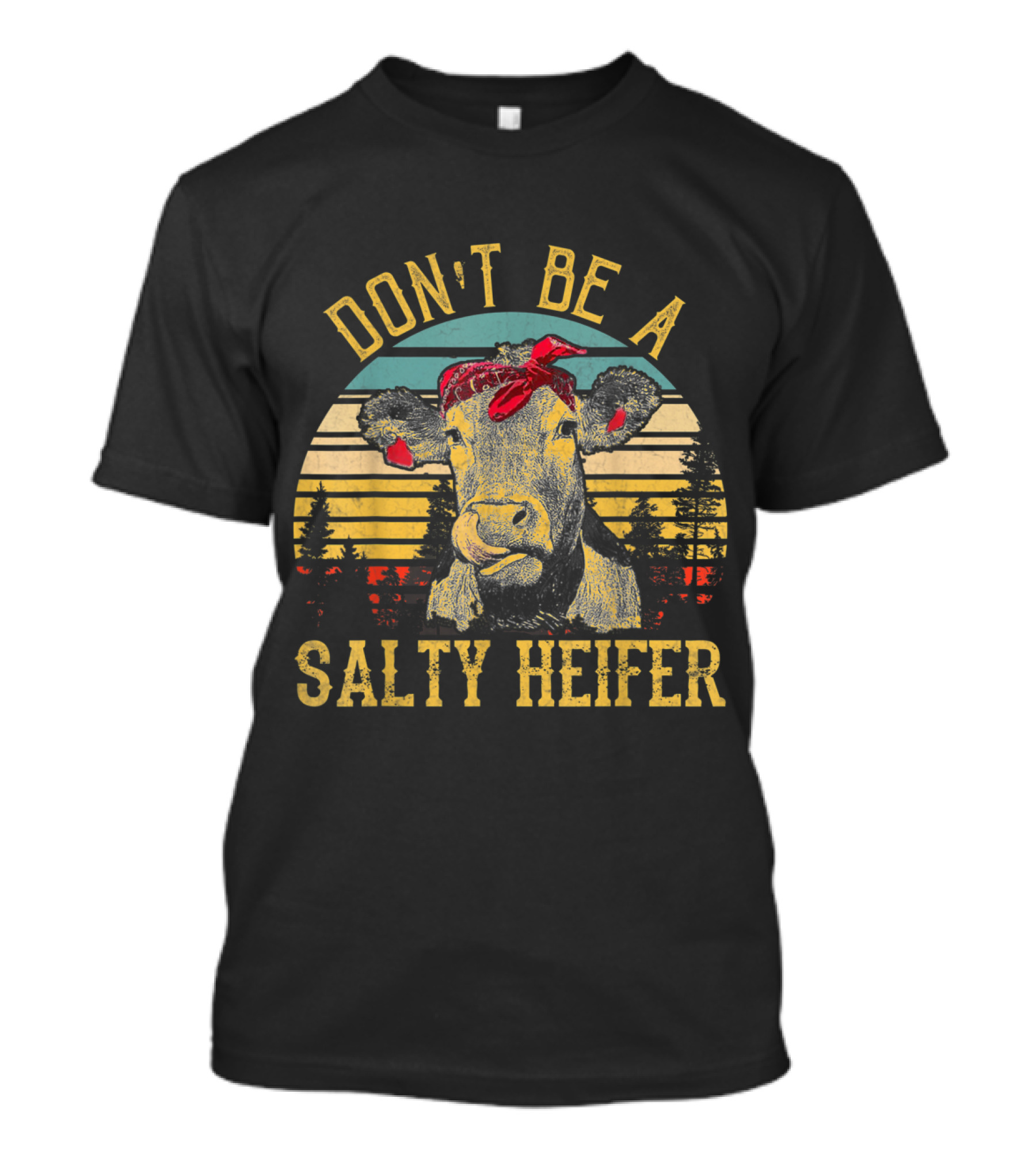 Don't Be A Salty Heifer Vintage Cow With Bandana Retro Sunset Background T-Shirt