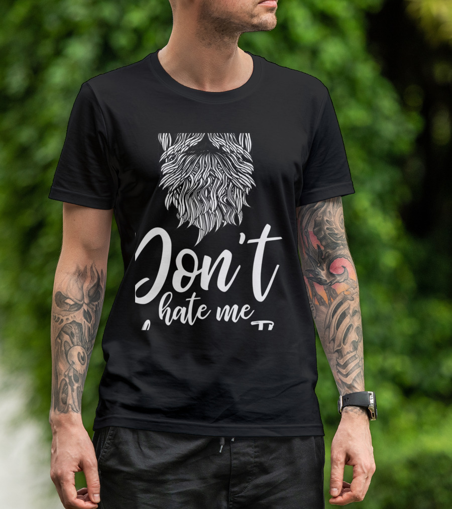 Don't Hate Me Because I'm Truly Beardiful With Intricate Beard T-Shirt