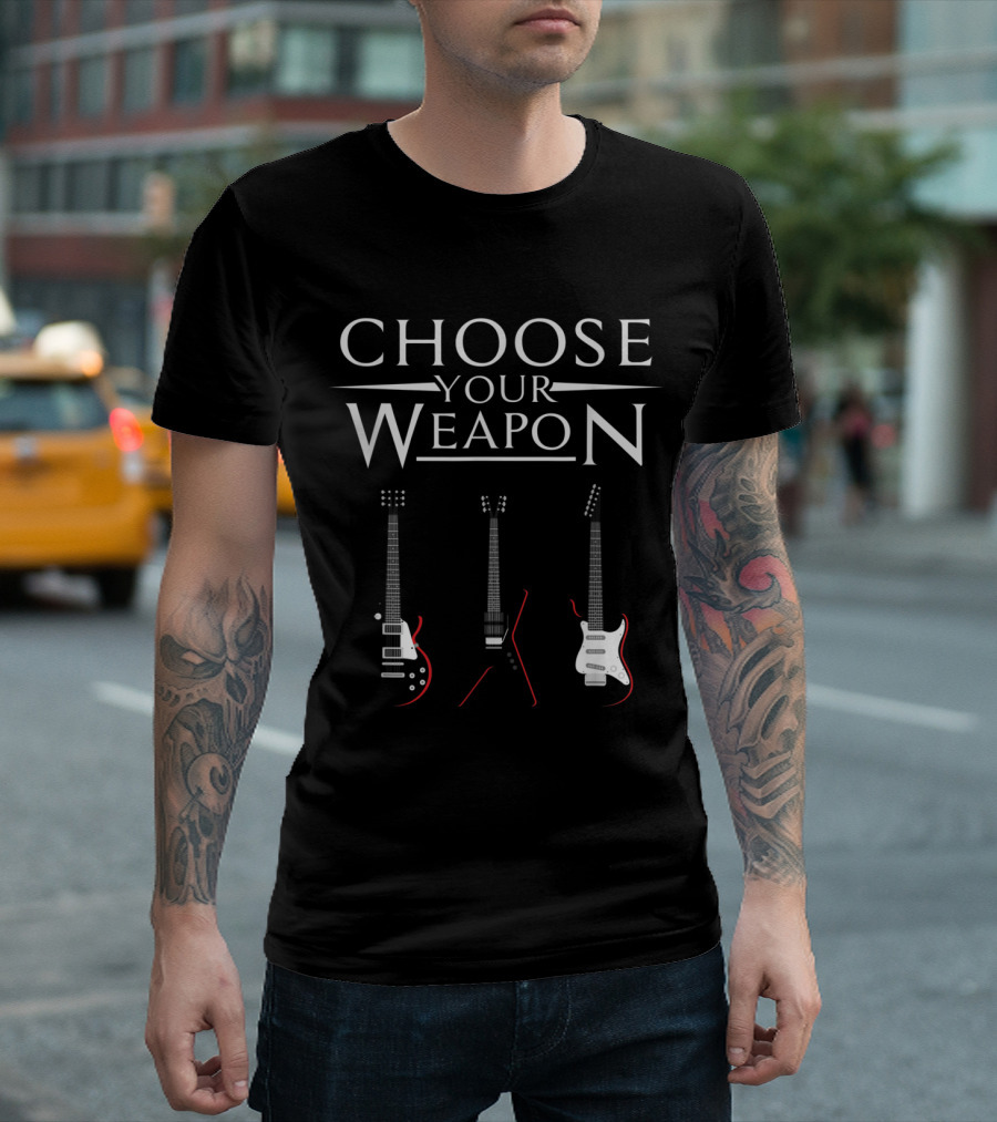 Choose Your Weapon Guitar Cool Electric Instruments Selection T-Shirt