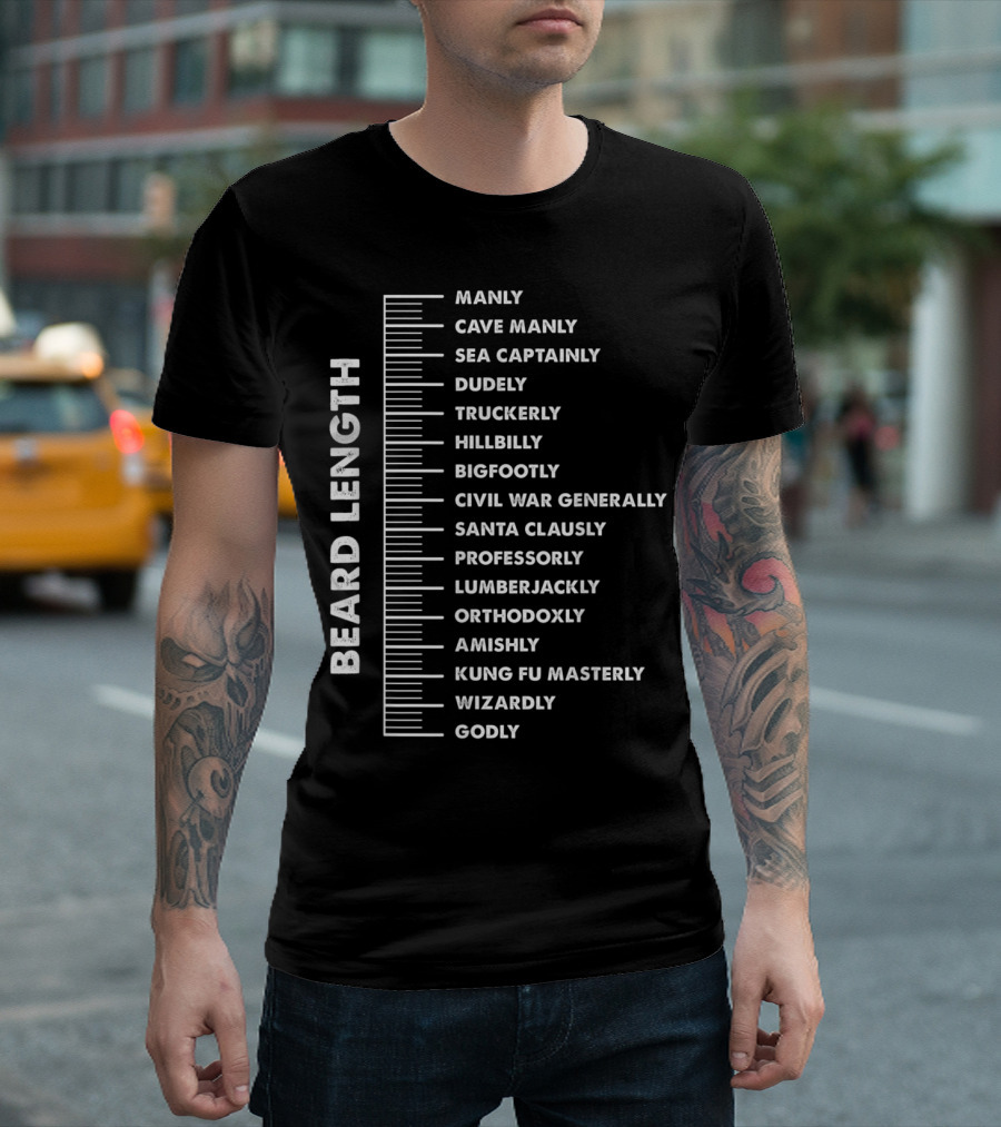 Beard Length Ruler Manly Cave Sea Captain Dudely Truck Hillbilly Bigfoot Civil War Santa Claus Professor Lumberjack Orthodox Amish Kung Fu Wizard Godl
