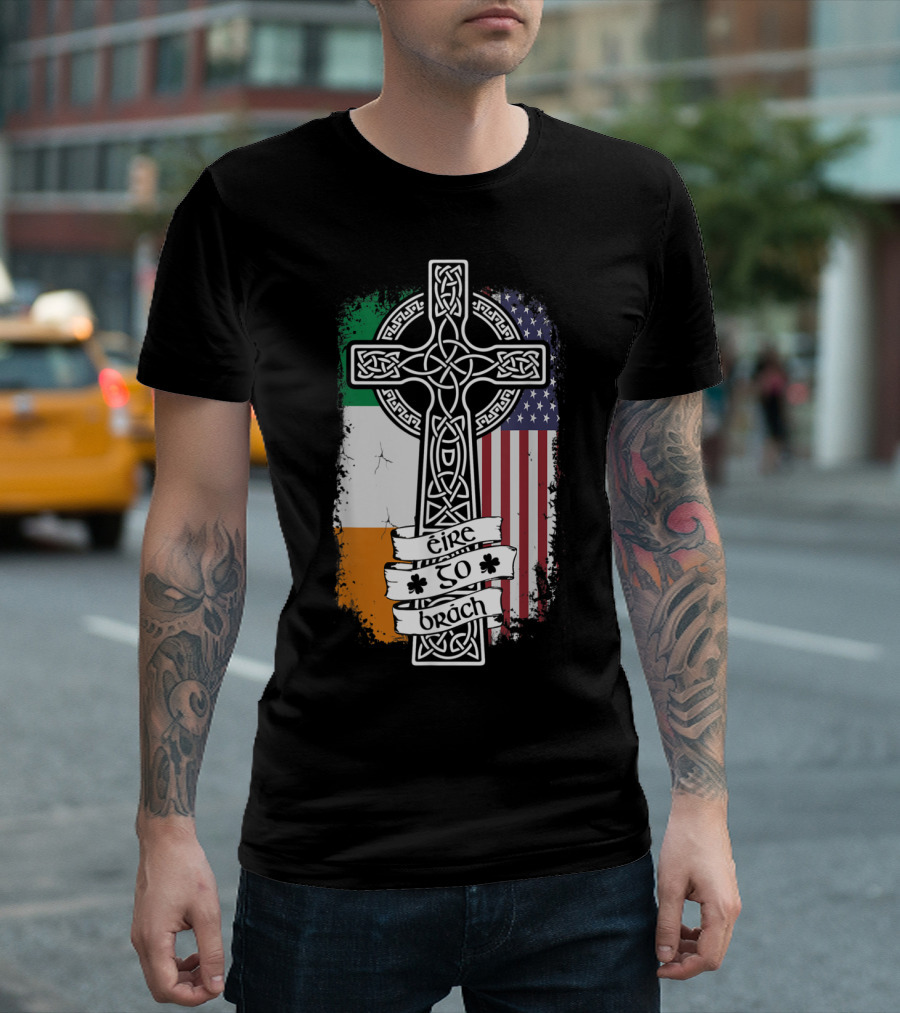 Eire Go Brách Celtic Cross with Irish and American Flags T-Shirt