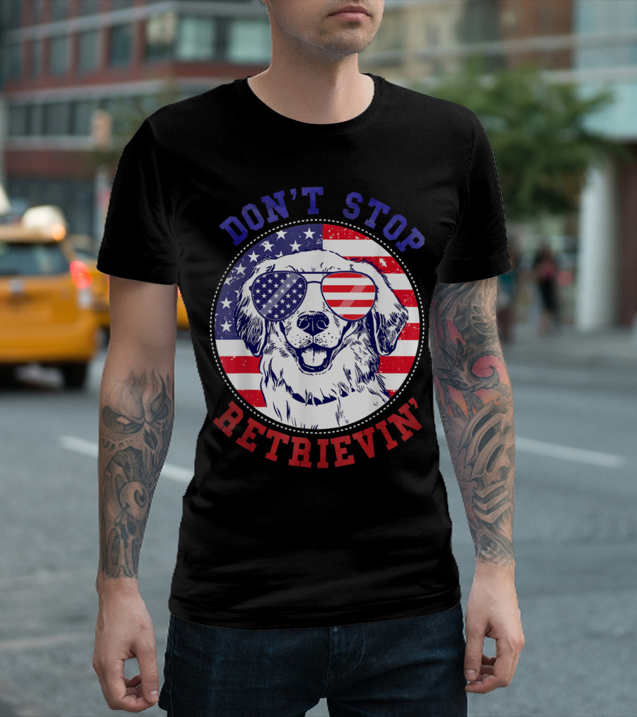 Don't Stop Retrievin' Golden Retriever American Flag Sunglasses Patriotic T-Shirt