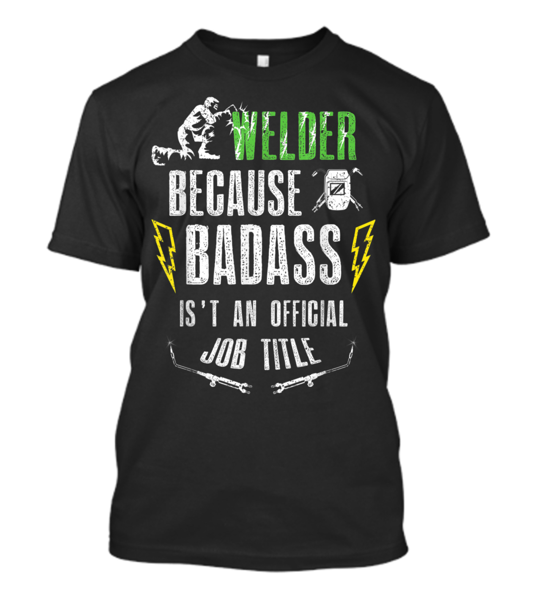 Welder Because Badass Isn't An Official Job Title With Lightning Bolts And Tools T-Shirt