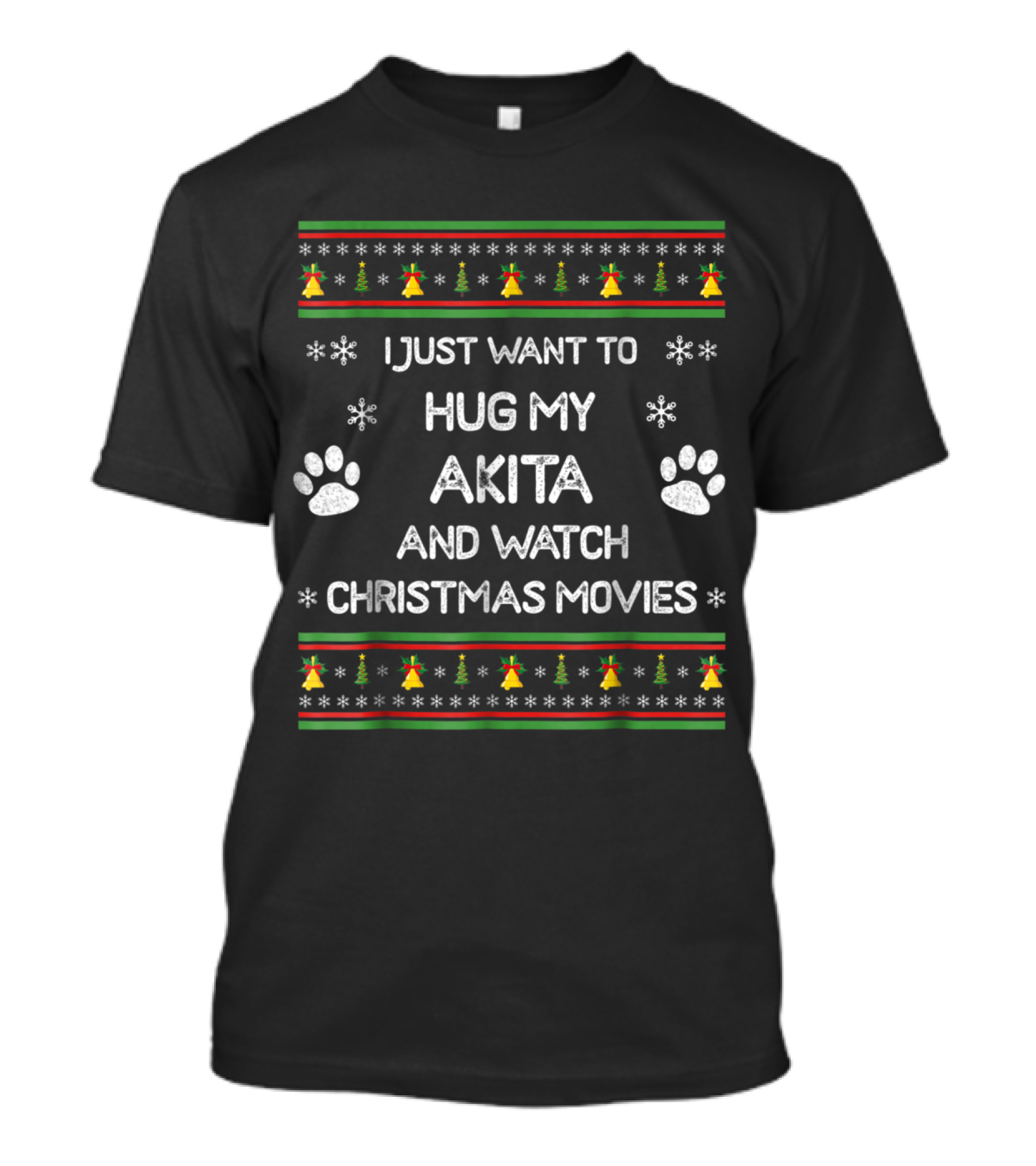 I Just Want To Hug My Akita And Watch Christmas Movies Paw Print Ugly T-Shirt