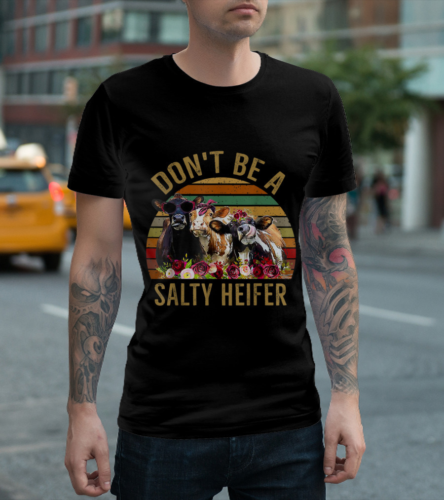 DON'T BE A SALTY HEIFER Vintage Retro Cow Trio with Floral T-Shirt