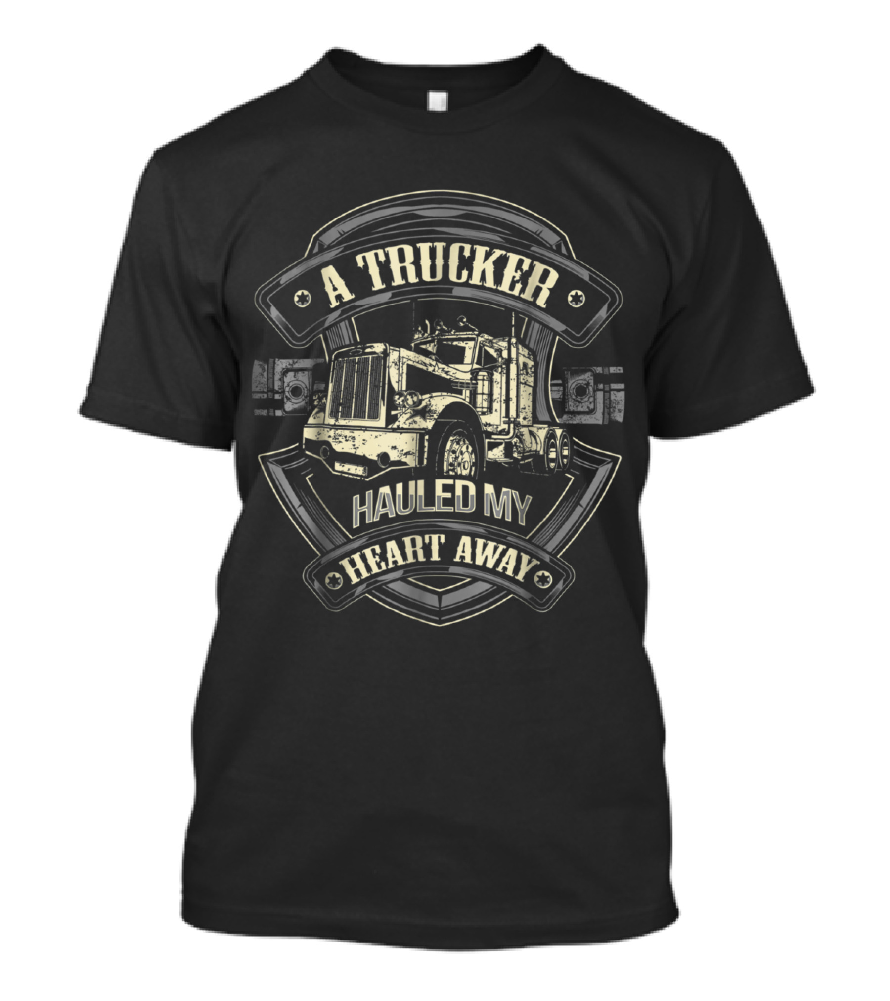 A Trucker Hauled My Heart Away Vintage Truck Emblem T-Shirt