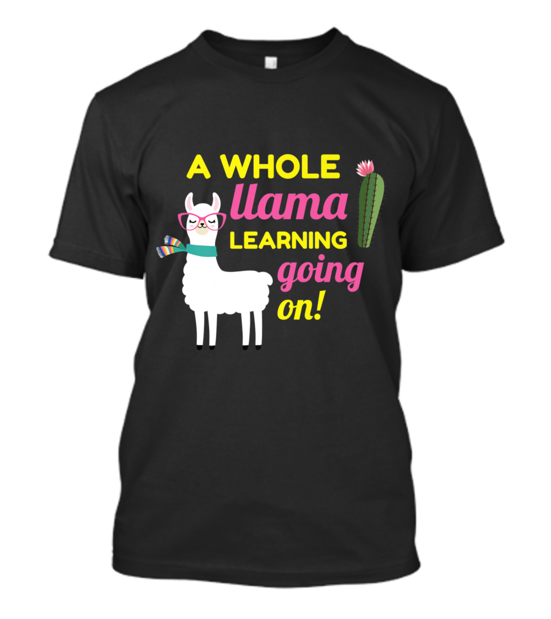 A Whole Llama Learning Going On Cactus Glasses Scarf T-Shirt