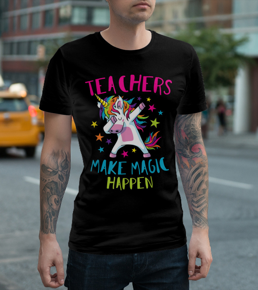 Teachers Make Magic Happen Unicorn Rainbow Stars Back to School Fun Top T-Shirt
