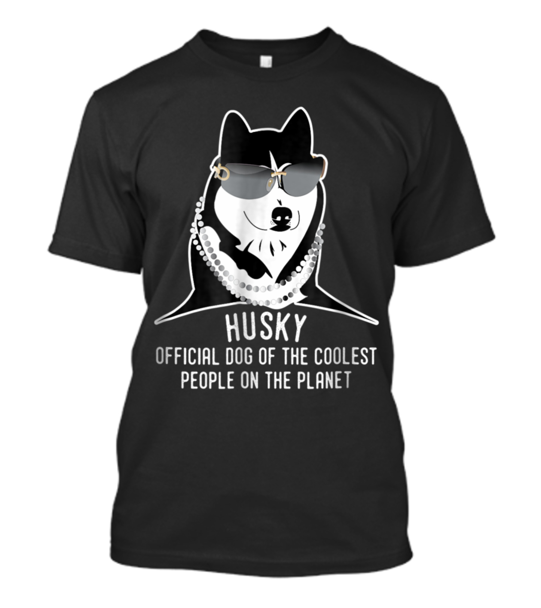 Husky Official Dog Of The Coolest People On The Planet Adorable Pet Tees Siberian T-Shirt
