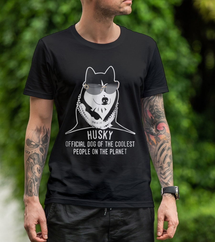 Husky Official Dog Of The Coolest People On The Planet Adorable Pet Tees Siberian T-Shirt