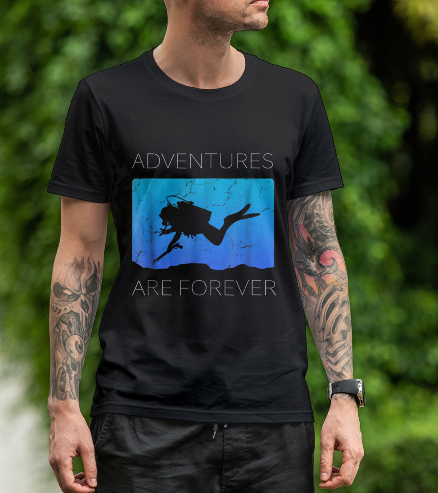 Adventures Are Forever Scuba Diving Silhouette On Blue Ocean Background T-Shirt