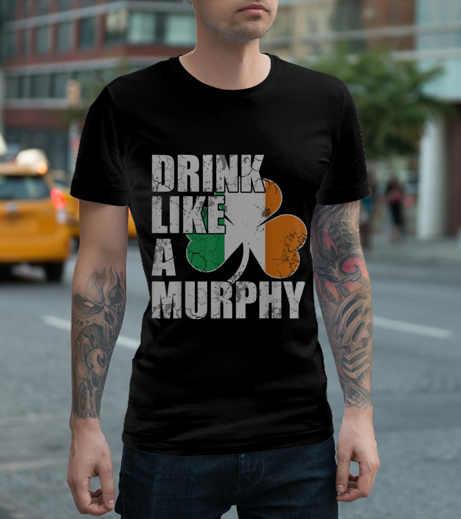 Drink Like a Murphy Irish Clover Flag T-Shirt