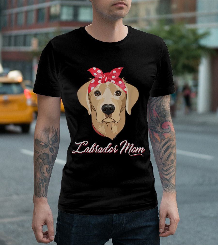Labrador Mom Funny Bandana Lovers Mother T-Shirt
