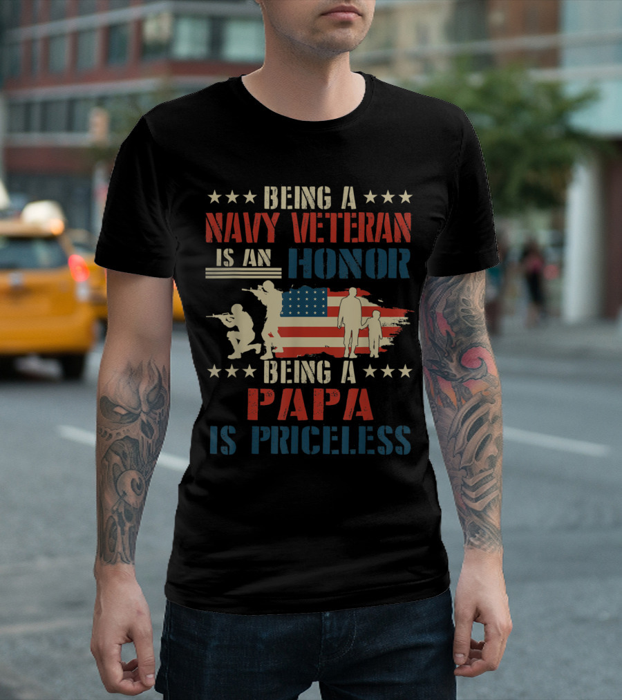 Being A Navy Veteran Is An Honor Being A Papa Is Priceless Patriotic American Flag T-Shirt