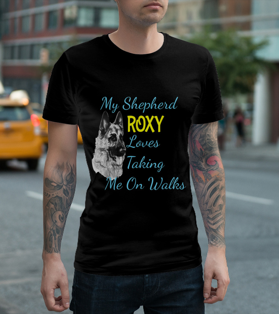 Roxy German Shepherd Loves Taking Me on Walks T-Shirt