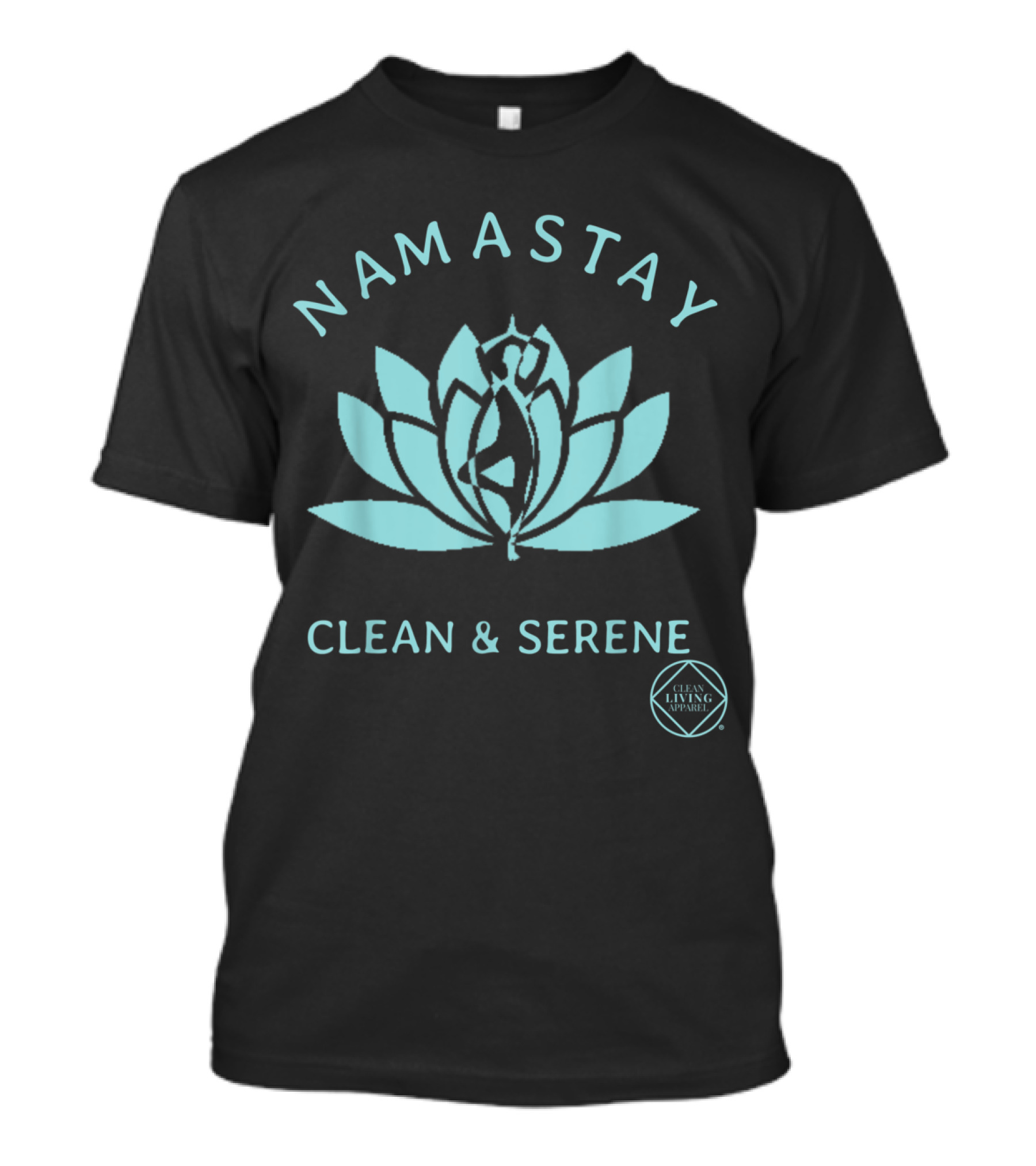 Namastay Clean And Serene Yoga Narcotics Anonymous Clean Living T-Shirt