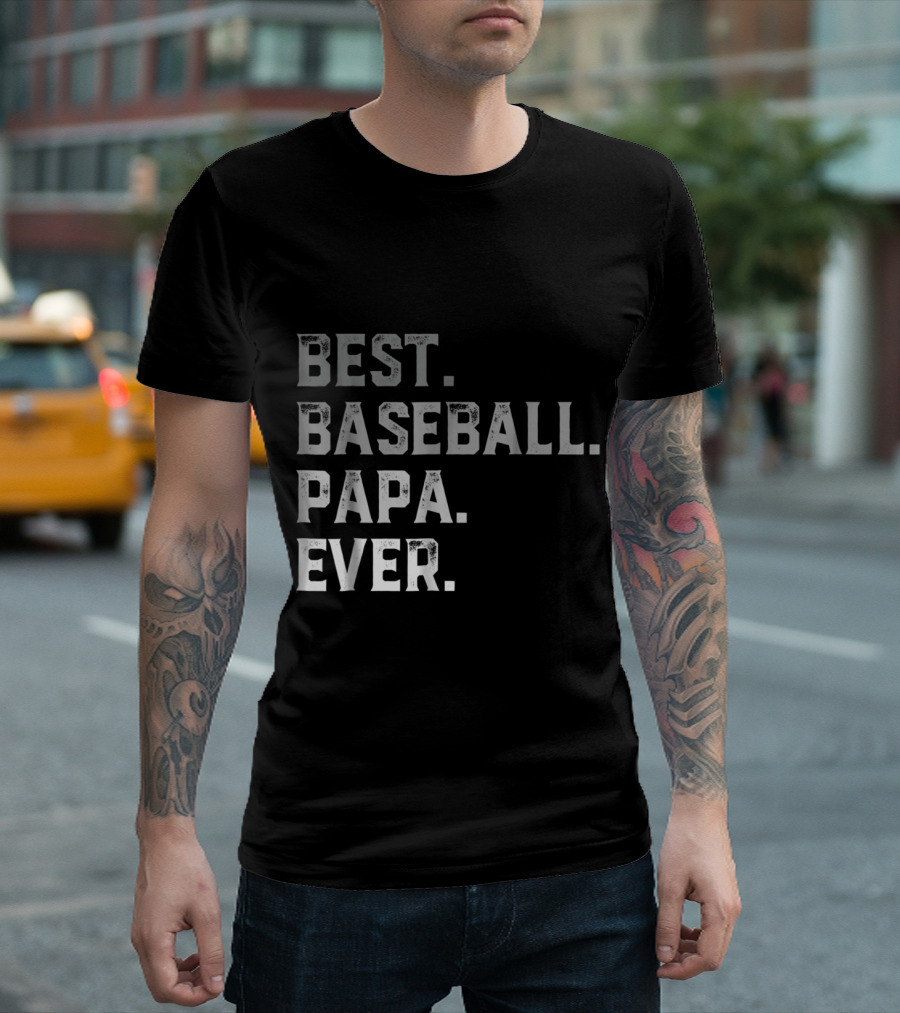Best Baseball Papa Ever Father's Day Gift for Dad T-Shirt