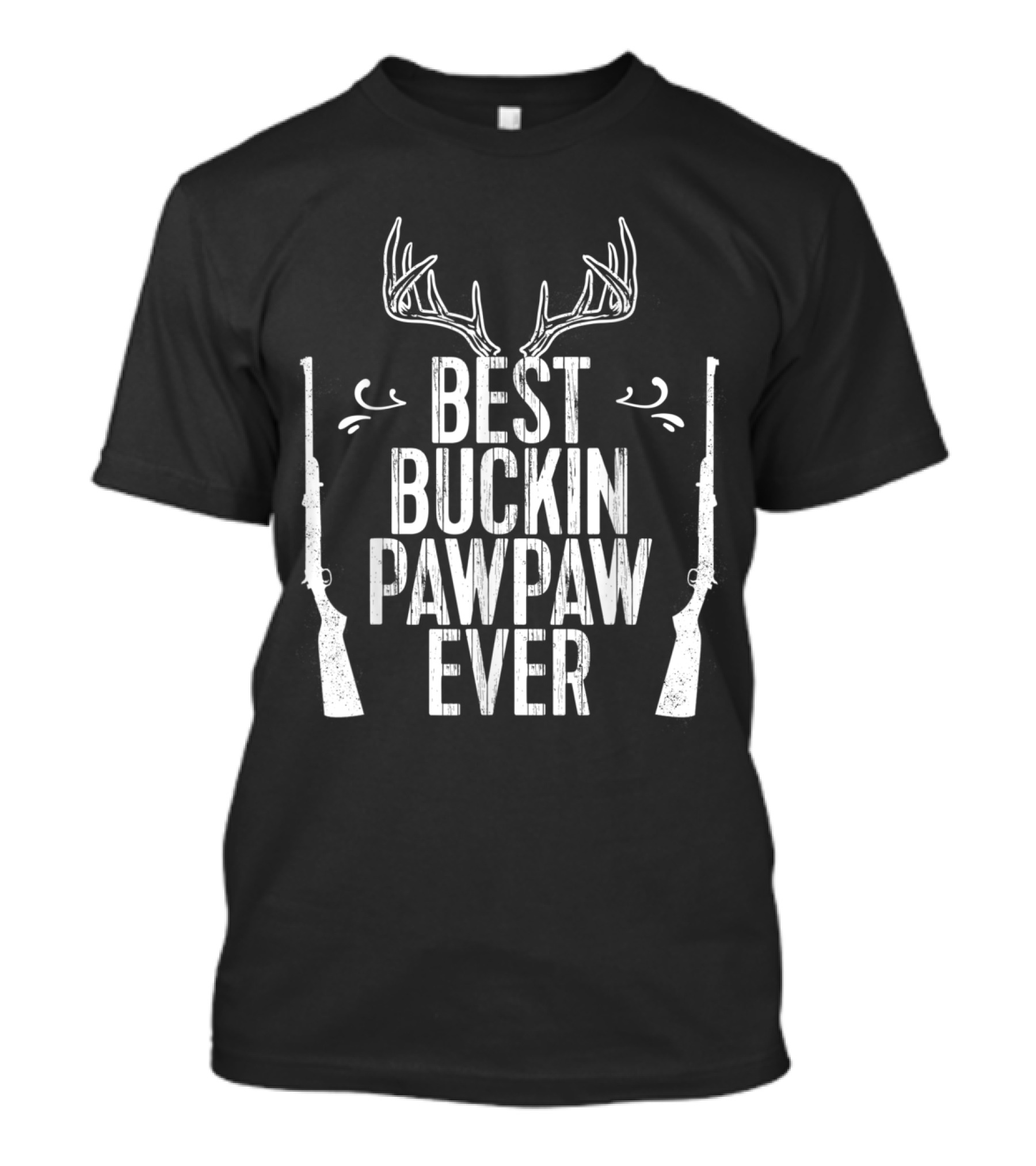 Best Buckin Pawpaw Ever Antlers Rifles Hunting T-Shirt