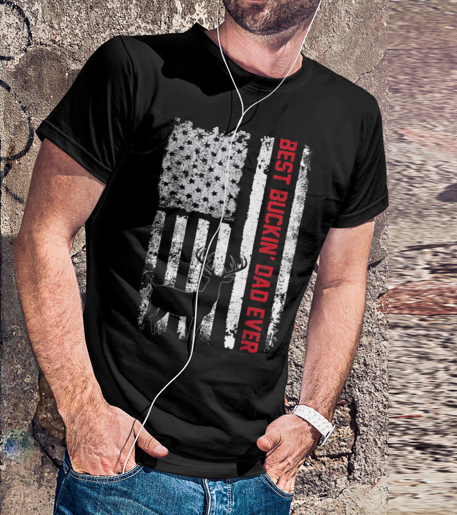 Best Buckin' Dad Ever With Hunting Deer And Grunge USA Flag T-Shirt
