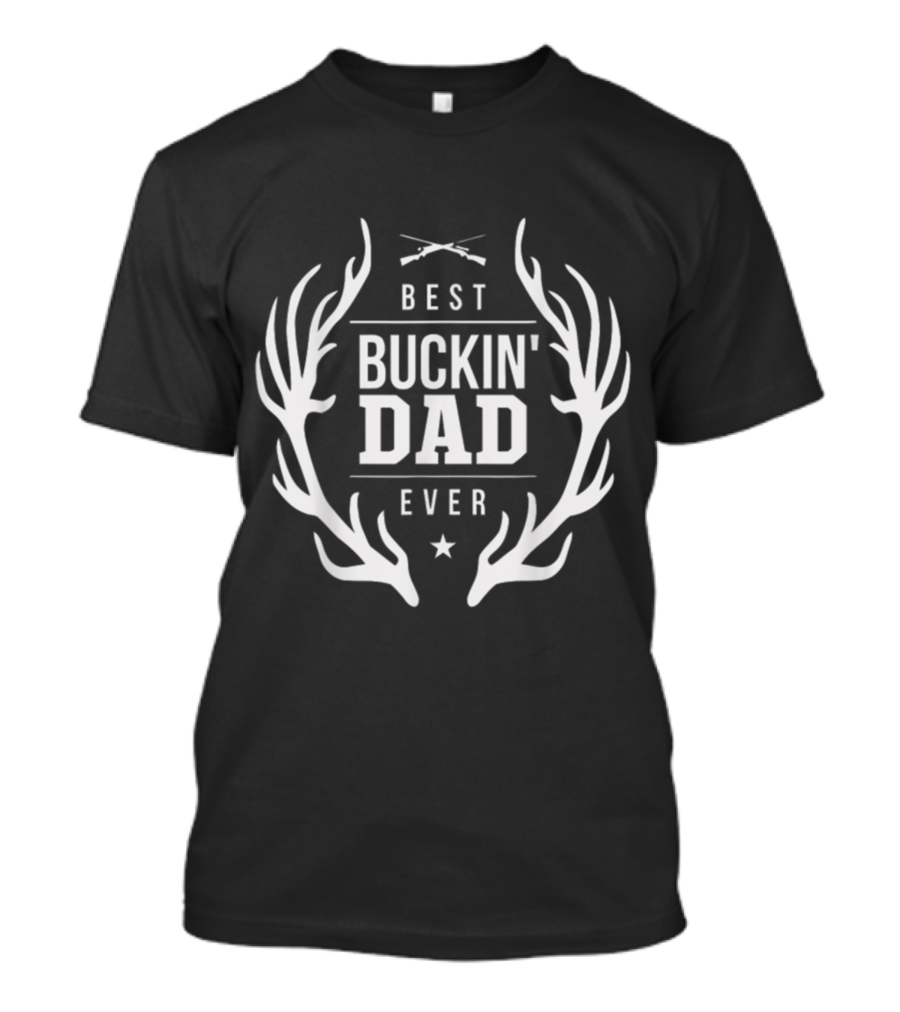 Best Buckin' Dad Ever Deer Antlers Hunting Gift T-Shirt