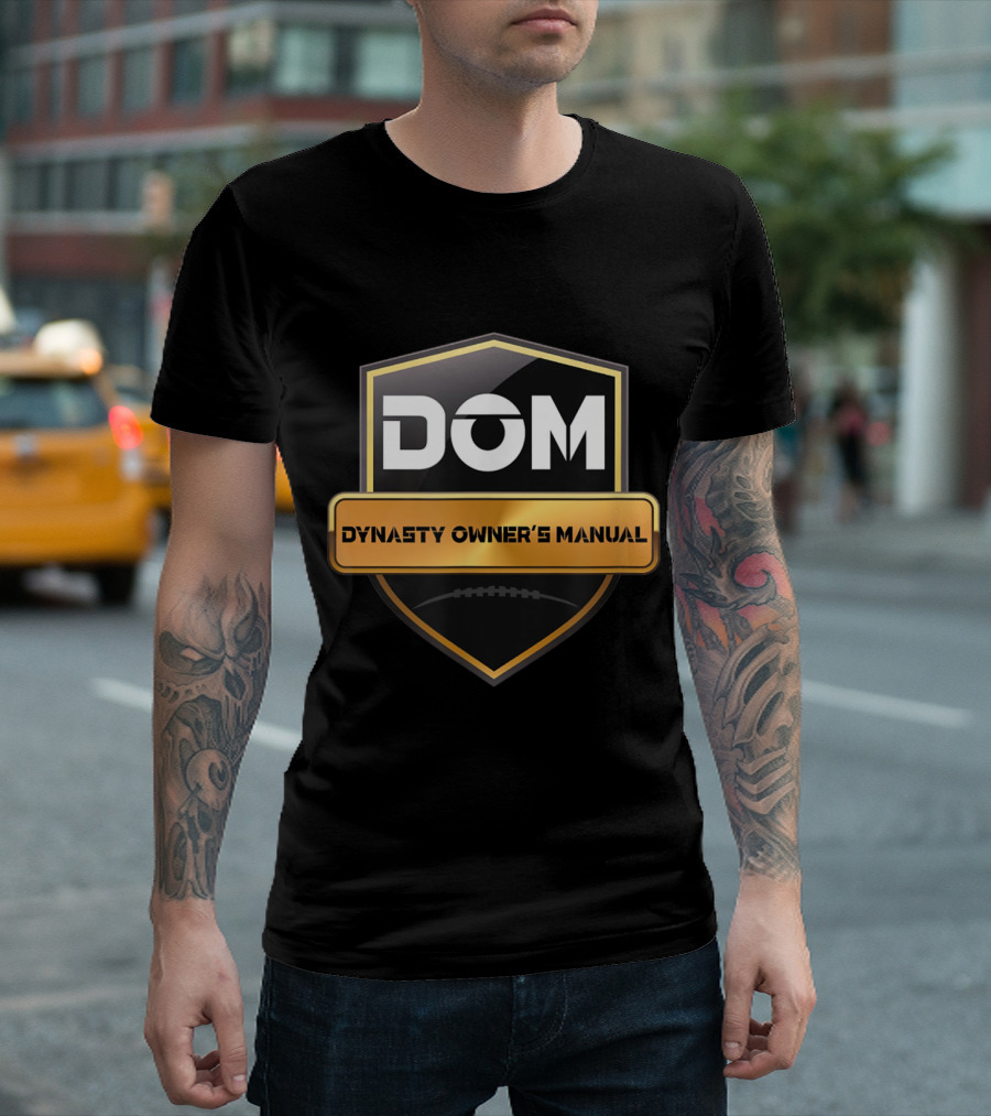 DOM Dynasty Owner's Manual Fantasy Football Podcast T-Shirt