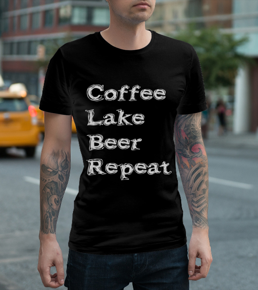 Coffee Lake Beer Repeat Lifestyle Routine T-Shirt