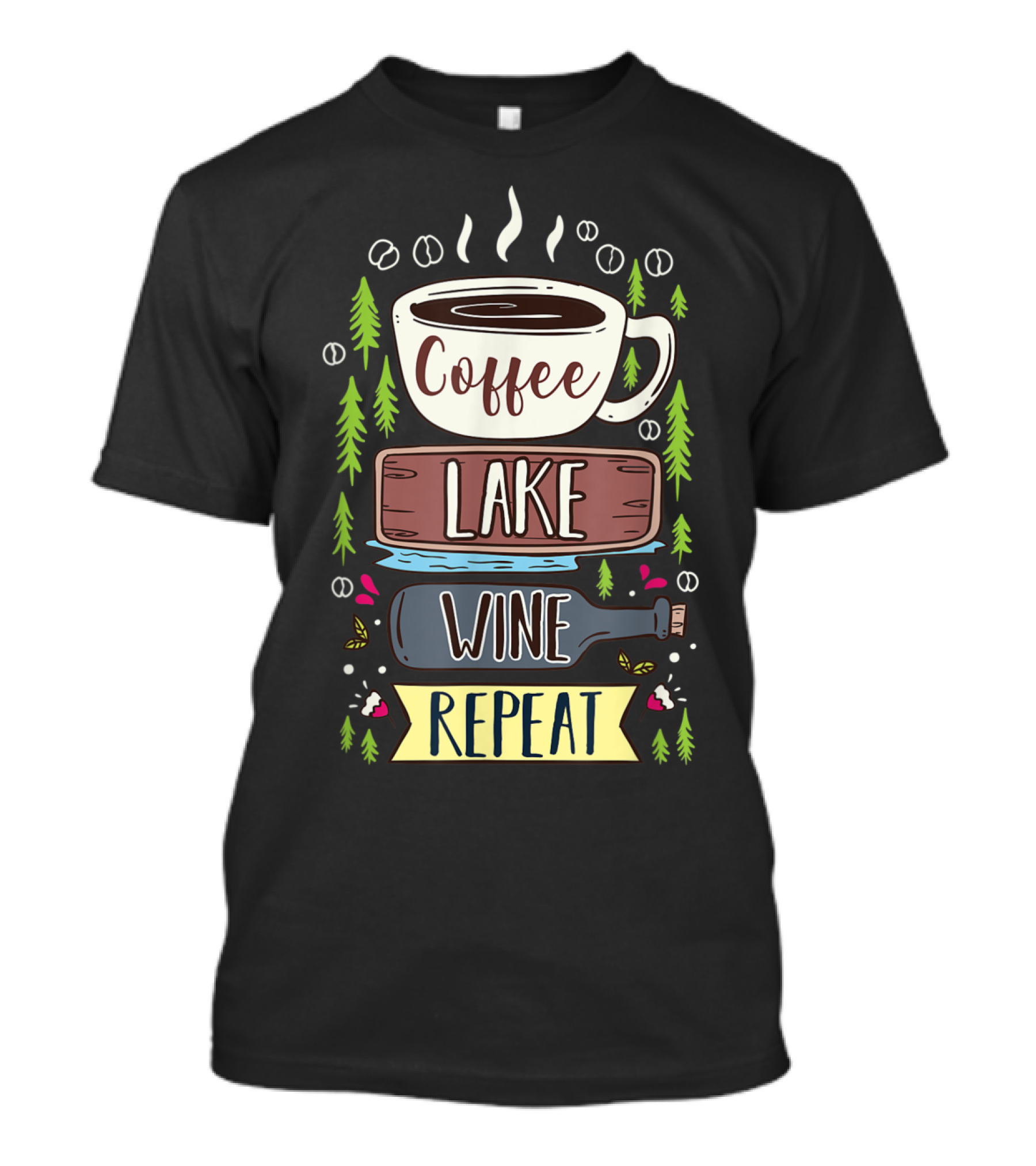 Coffee Lake Wine Repeat Coffee Lover Camping Forest T-Shirt