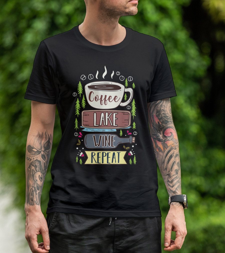 Coffee Lake Wine Repeat Coffee Lover Camping Forest T-Shirt