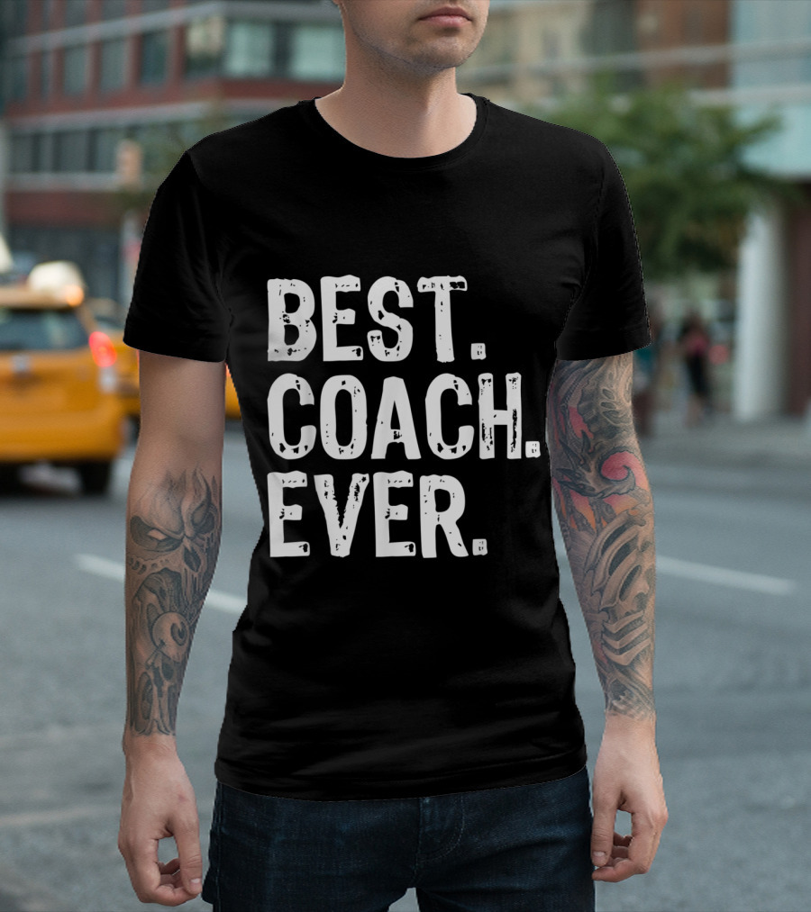 BEST COACH EVER Bold Vintage Text T-Shirt
