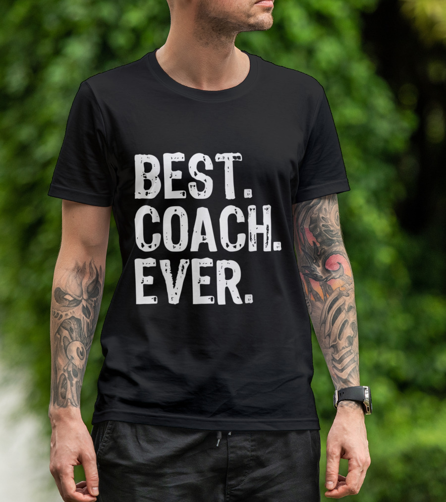 BEST COACH EVER Bold Vintage Text T-Shirt