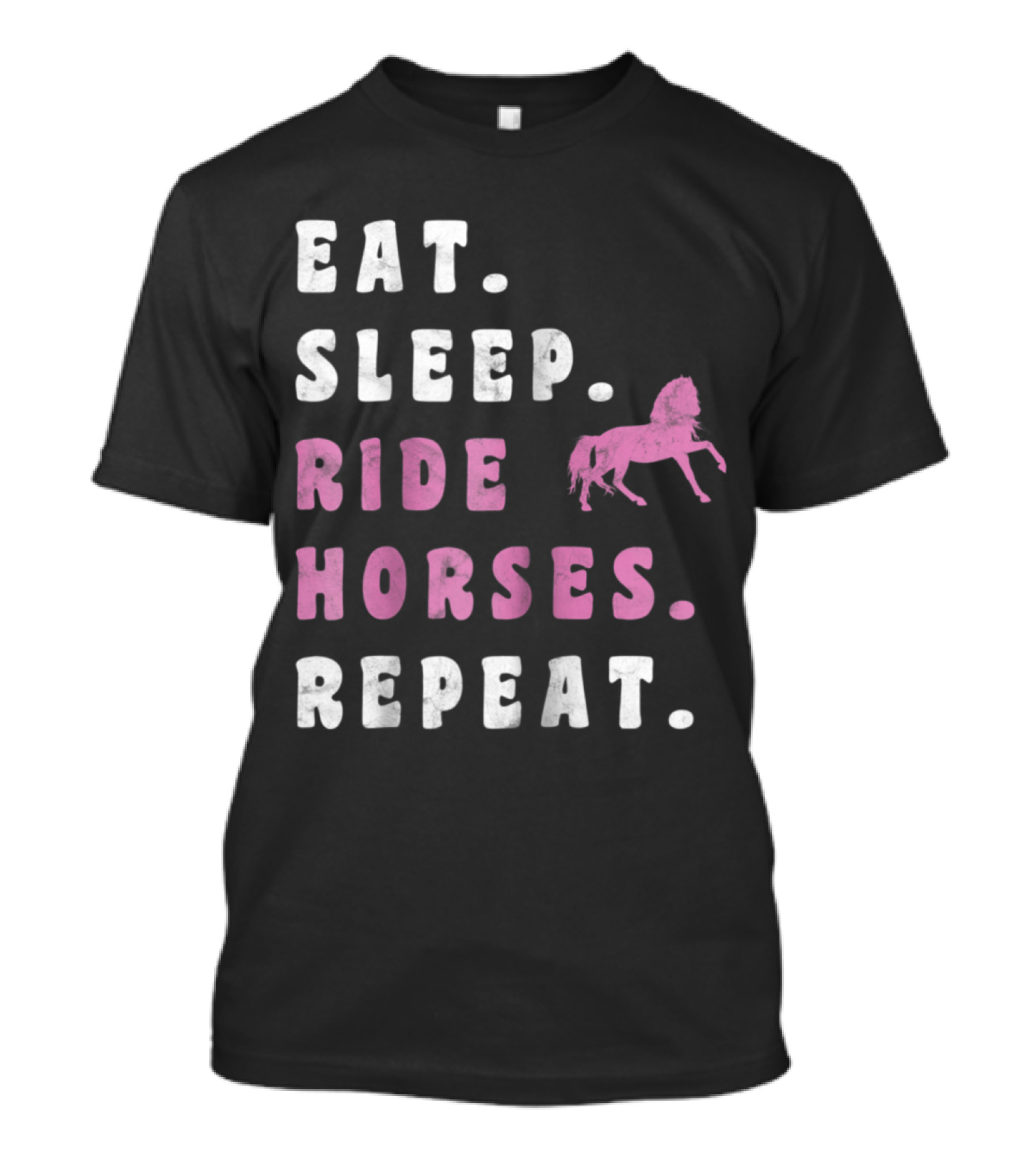 Eat Sleep Ride Horses Repeat Pink Horse T-Shirt