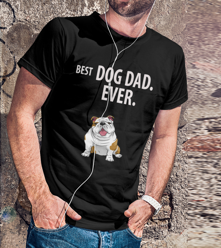 BEST DOG DAD EVER Funny English Bulldog Cartoon T-Shirt
