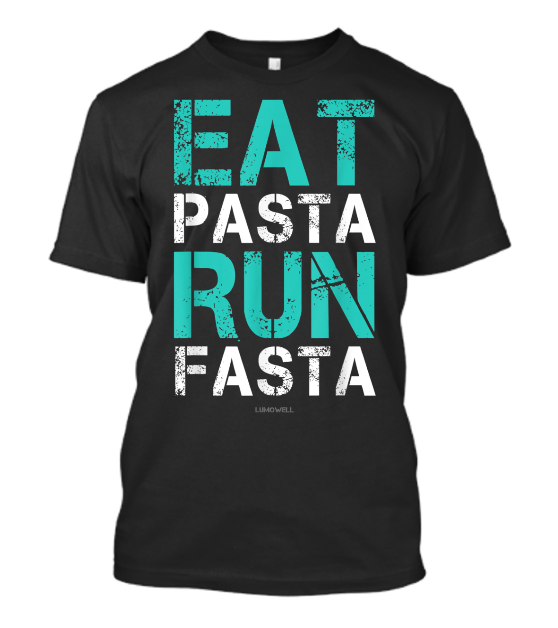 Eat Pasta Run Fasta Lumowell Funny Running T-Shirt