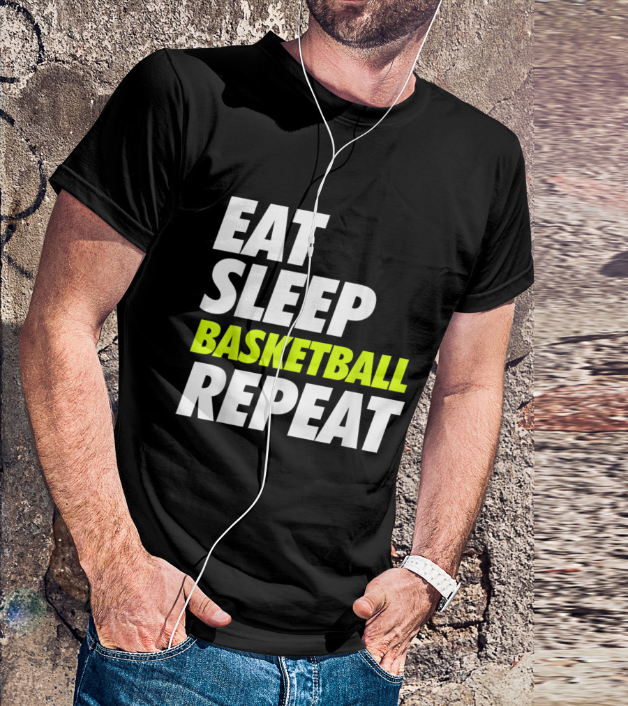 Eat Sleep Basketball Repeat Spo Inspired Motivational Sports Phrase T-Shirt