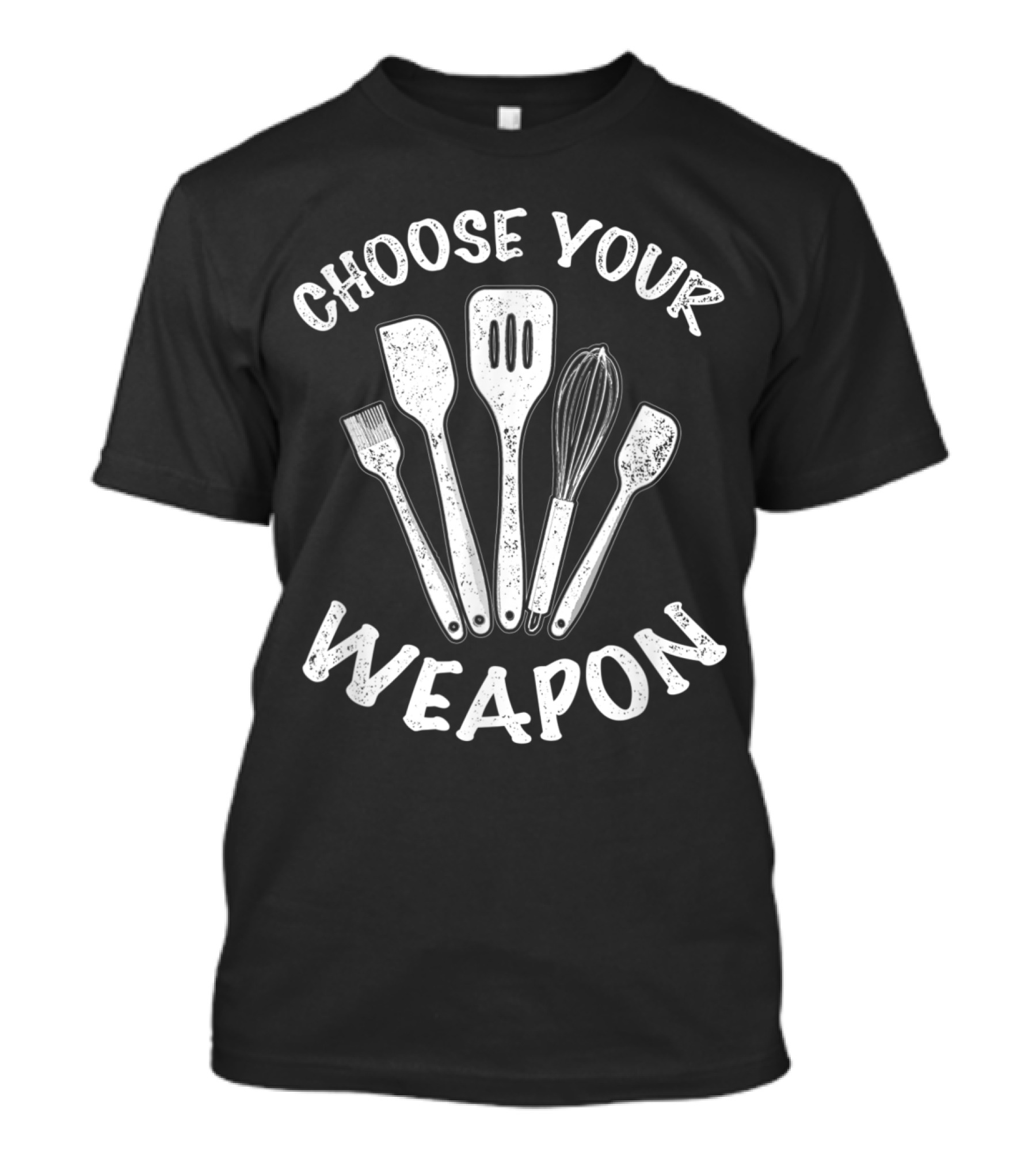 Choose Your Weapon Funny Chef Cooking Utensils T-Shirt