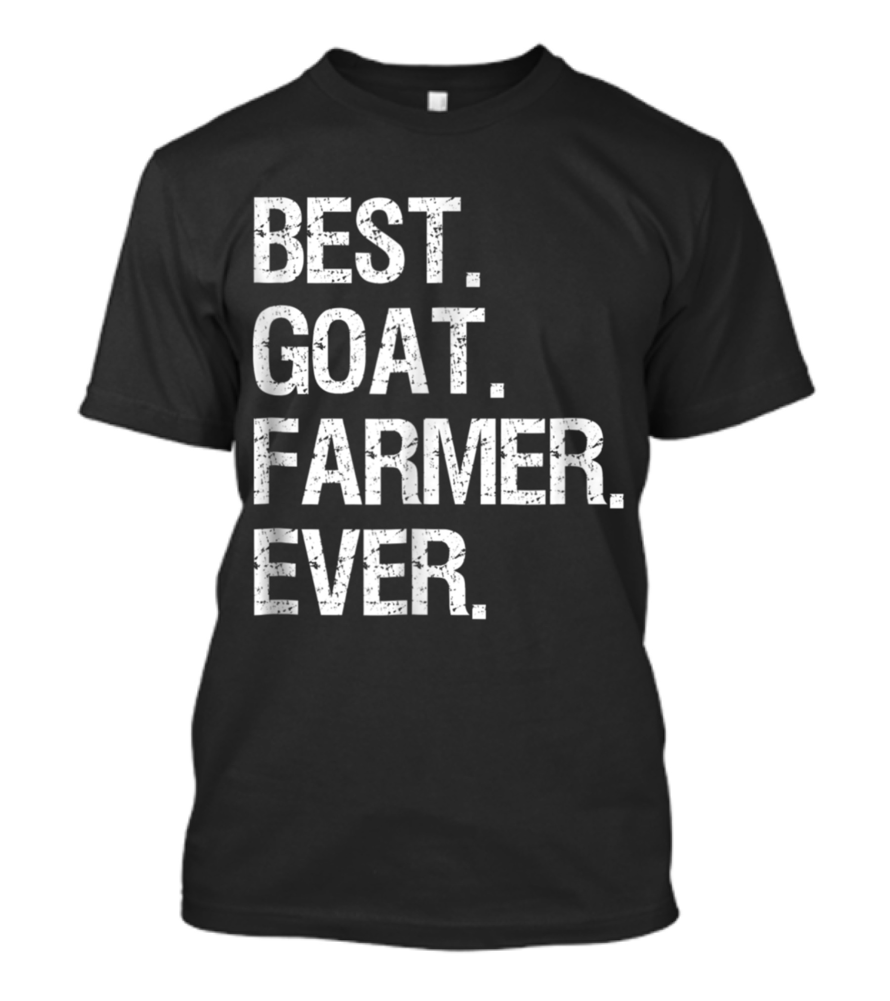 Best Goat Farmer Ever Funny Gift For Enthusiasts T-Shirt