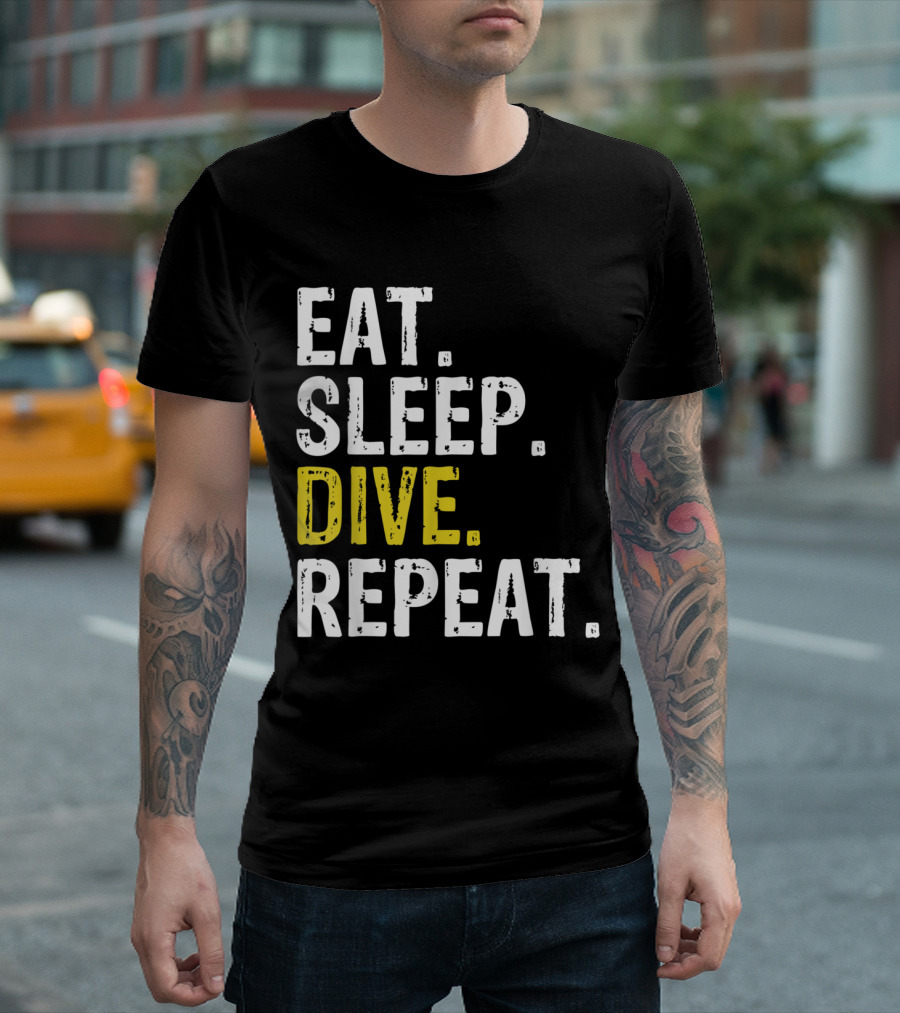 Eat Sleep Dive Repeat Diving Diver Enthusiast Lifestyle Motto T-Shirt