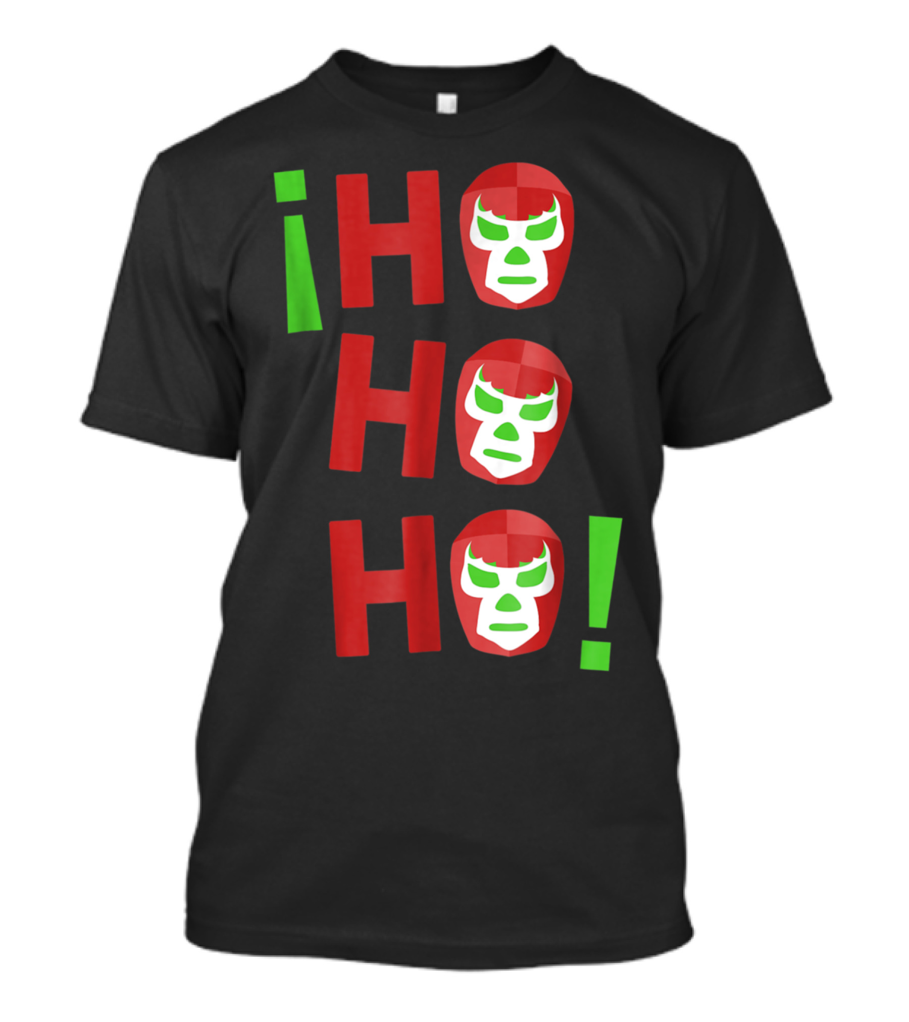 Ho Ho Ho Funny Christmas Lucha Libre Wrestling Mask T-Shirt